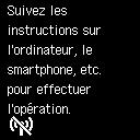 Écran Connexion facile sans fil : Suivez les instructions sur l'ordinateur, le smartphone, etc. pour effectuer l'opération.